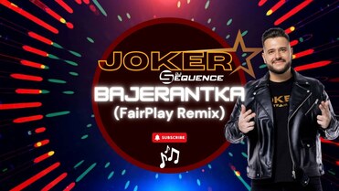 Joker & Sequence - Bajerantka ( Fair Play Remix )