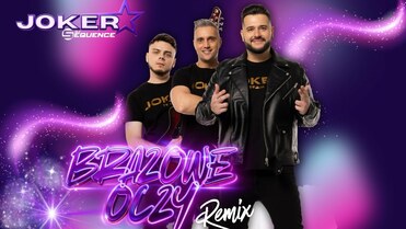 Joker & Sequence - Brązowe Oczy ( Remix )