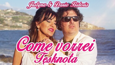 Justyna & Dario Isidoris - Tęsknota / Come vorrei
