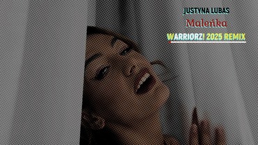 Justyna Lubas - Maleńka (WARRIORZ! TECHNO 2025 REMIX)
