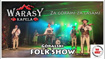 Kapela Warasy - Za górami za lasami
