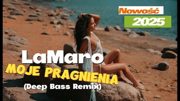 LaMaro - Moje Pragnienia (Deep Bass Remix)