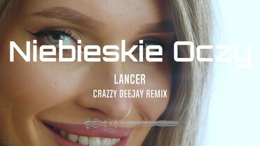 Lancer - Niebieskie oczy 2022 / Crazzy version