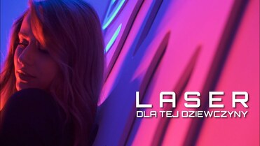 LASER - DLA TEJ DZIEWCZYNY