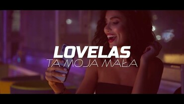 LOVELAS - Ta moja mała