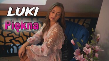 LUKI - Piękna