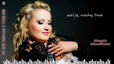 Magda Niewińska - By coś zostało z tych dni