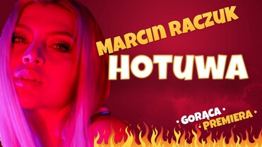 Marcin Raczuk - Hotuwa