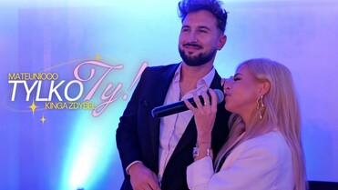 Mateuniooo & Kinga Zdybel - Tylko Ty