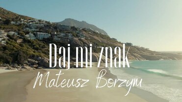 Mateusz Borzym - Daj Mi Znak