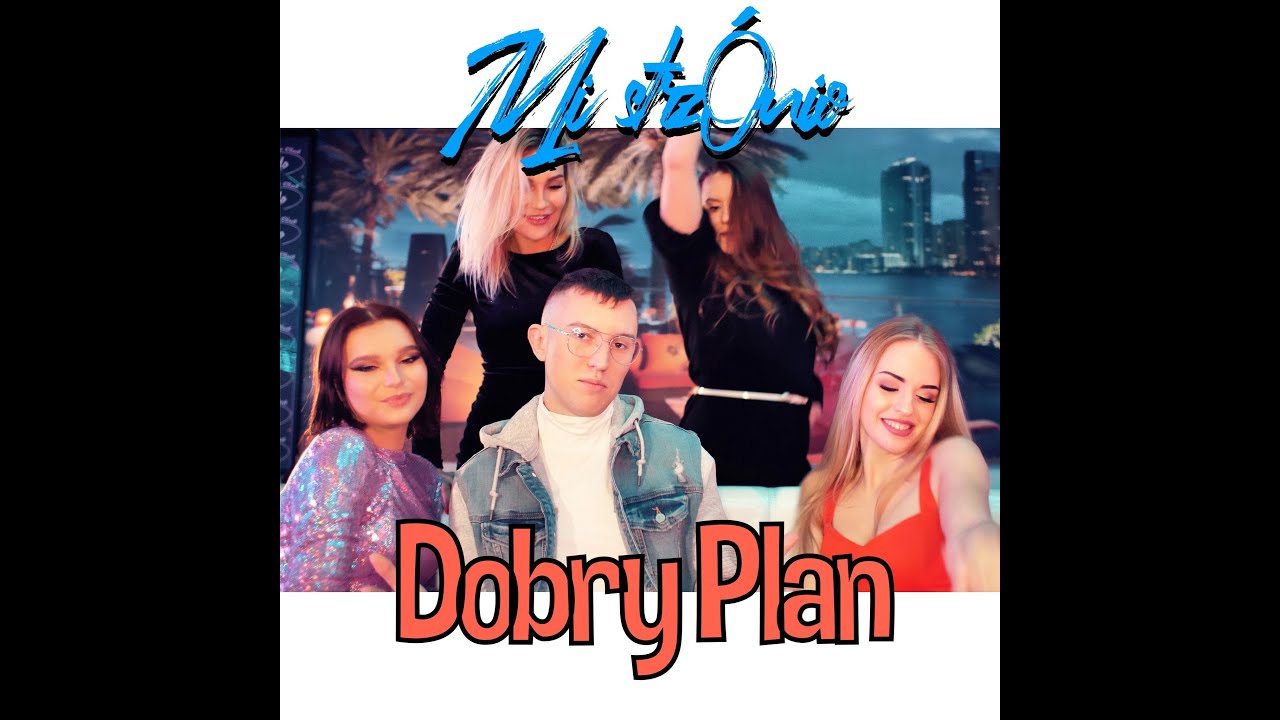 Mi strzóniO - DOBRY PLAN