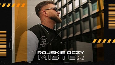 MISTER - Rajskie Oczy