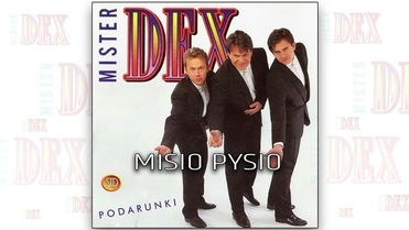 Mister Dex - Misio Pysio