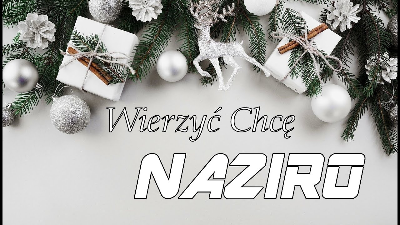 NAZIRO - WIERZYĆ CHCĘ