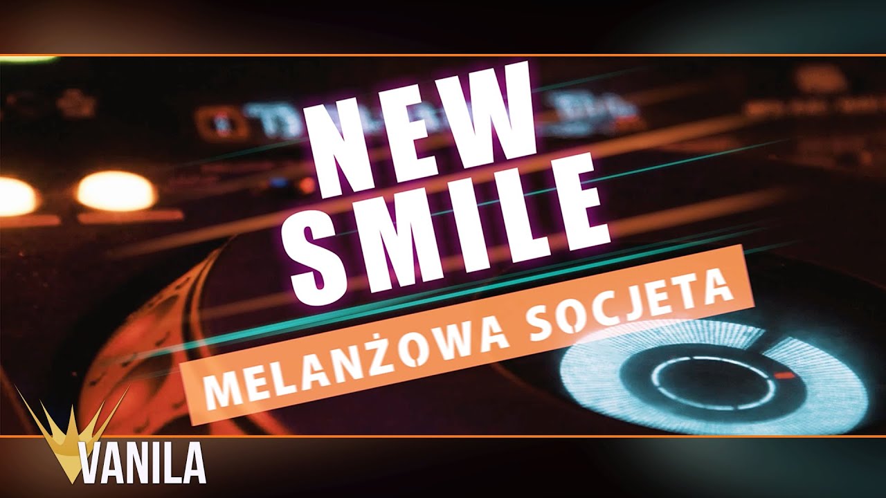 NEW SMILE - Melanżowa Socjeta
