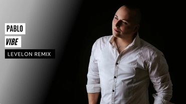 Pablo - Vibe (Levelon Remix)