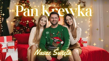 Pan Krewka - Nasze Święta