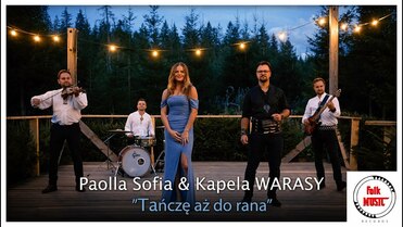 Paolla Sofia & Kapela WARASY - Tańczę aż do rana