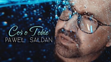 Paweł Sałdan - Coś o Tobie
