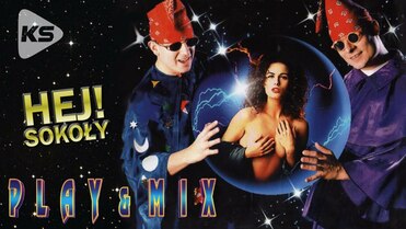 Play & Mix - Hej sokoły