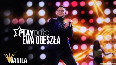 PLAYBOYS - Ewa Odeszła