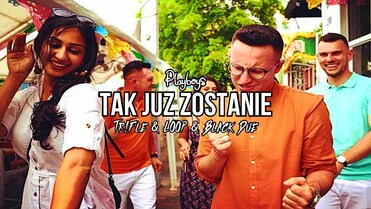 Playboys - Tak Już Zostanie (Tr!Fle & LOOP & Black Due REMIX)