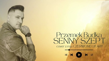 Przemek Budka - Senny szept (COVER Czerwone Gitary)