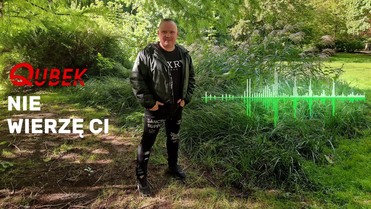 Qubek - Nie wierzę ci