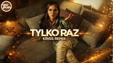 Rizi Papi x Klaudia Zielińska - Tylko raz (Kriss Remix)