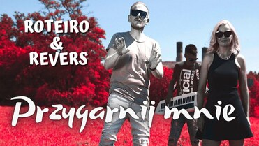 ROTEIRO & REVERS - Przygarnij mnie