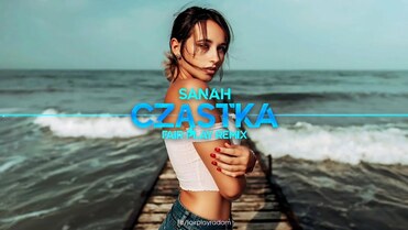 sanah - Cząstka (FAIR PLAY REMIX)