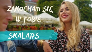 Skalars - Zakocham się w Tobie