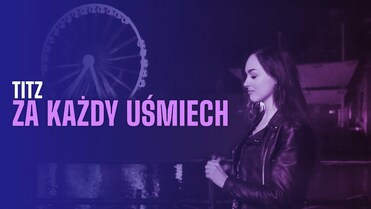 Titz - Za każdy uśmiech