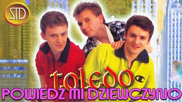 Toledo - Powiedz mi dziewczyno - Lata 90 Disco Polo Klasyk