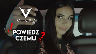 VINEZ - Powiedz Czemu