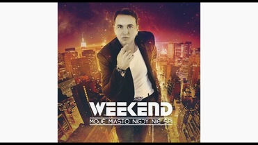 Weekend - Moje miasto nigdy nie śpi (Alchemist Project Remix)